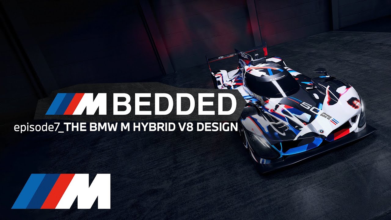 MBEDDED – EPISODE 7 – UNVEILING: THE BMW M HYBRID V8 DESIGN.