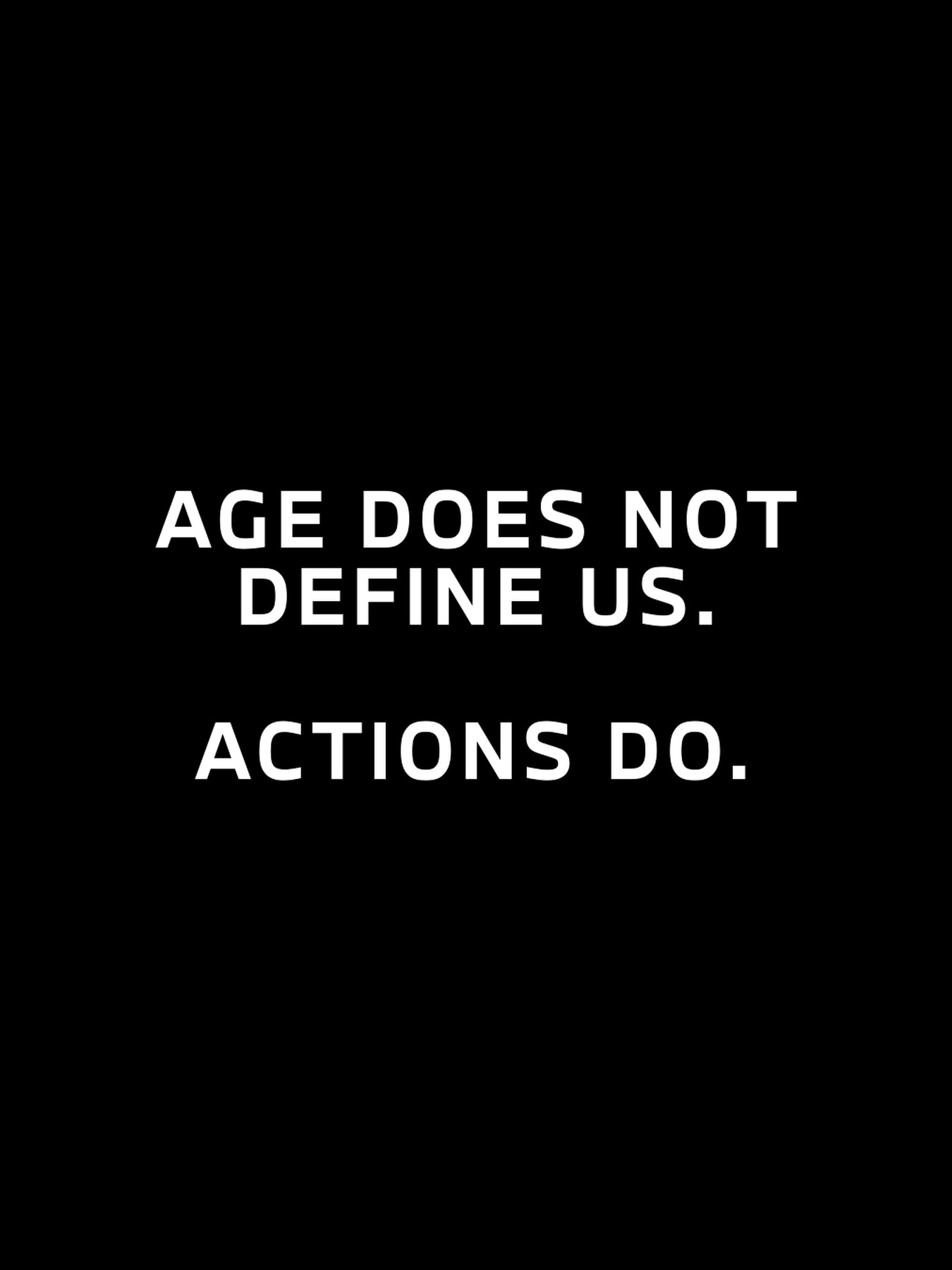 GEN M Manifesto Regel 2 auf schwarzem Hintergrund: Age does not define us. Actions do.